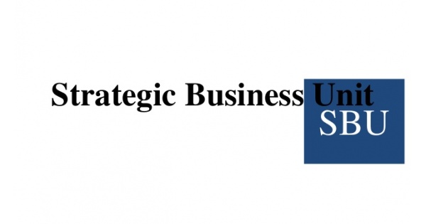 SBU là gì? Tại sao Strategic Business Unit quan trọng