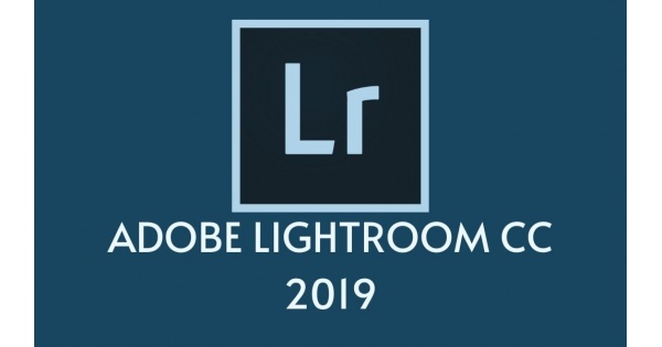 Download Adobe Lightroom CC 2019 Full Crack Miễn Phí